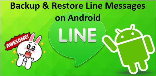 Backup and Restore LINE Chats from Android