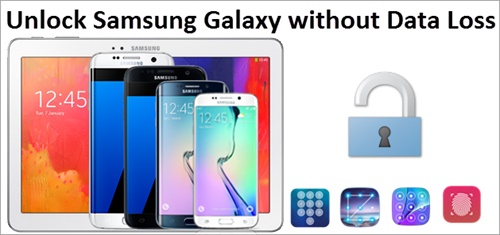 Easy Ways To Unlock Samsung Galaxy Devices Without Data Loss