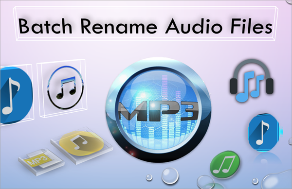 Bulk Rename MP3 & Audio Files