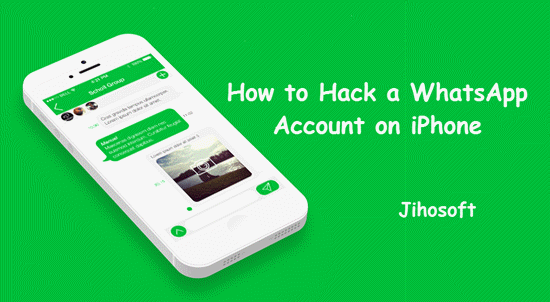 How to Hack a WhatsApp Account on iPhone