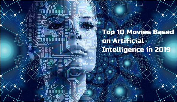 Must Watch Movies Based on the Concept of Artificial Intelligence.