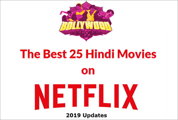 Best 25 Hindi Movies on Netflix