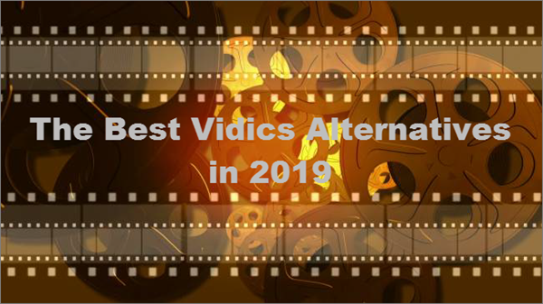 Best Vidics Alternatives for You.