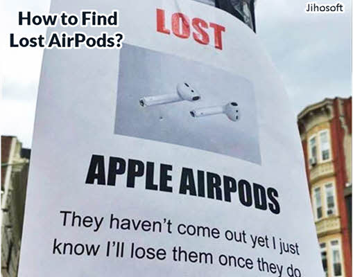 Find Your Lost AirPods or AirPod Case