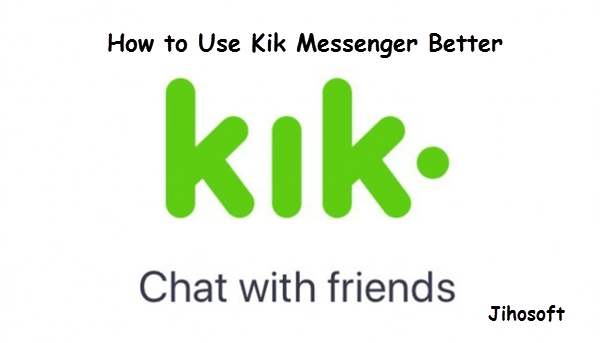 Tips & Tricks to use Kik.