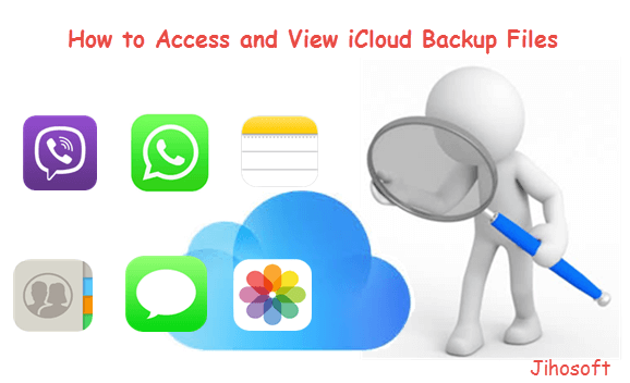 Access and View iCloud Backup Files