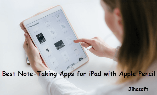 Best Note Taking Apps for iPad