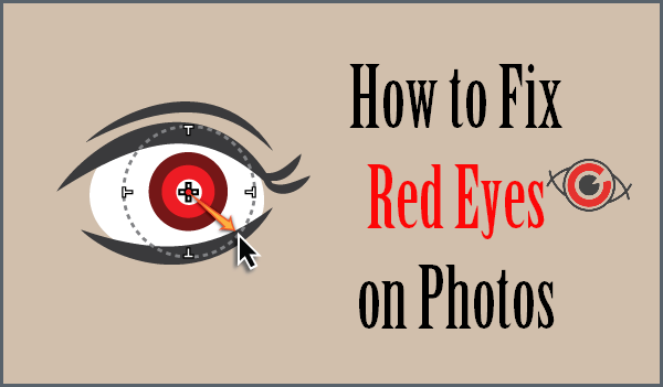 How to Fix Red Eyes in Photos