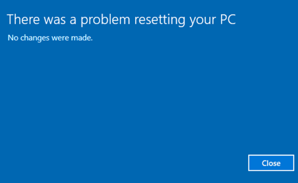 There Was a Problem Resetting Your PC