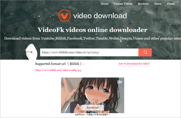 VideoFK is an online Bilibili video downloader.