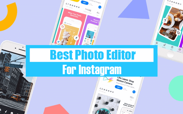 Best Instagram Photo Editor Apps.