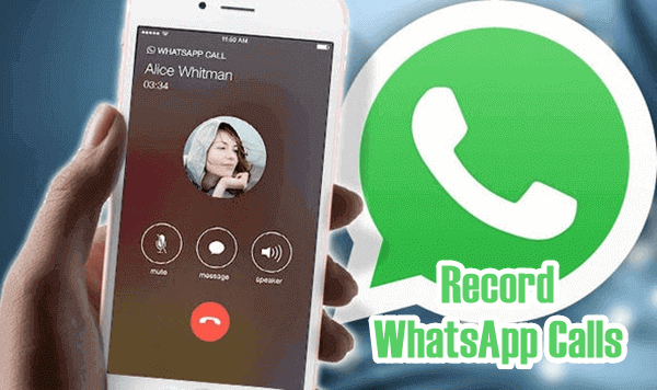 Record WhatsApp Audio and Video Calls on Android.