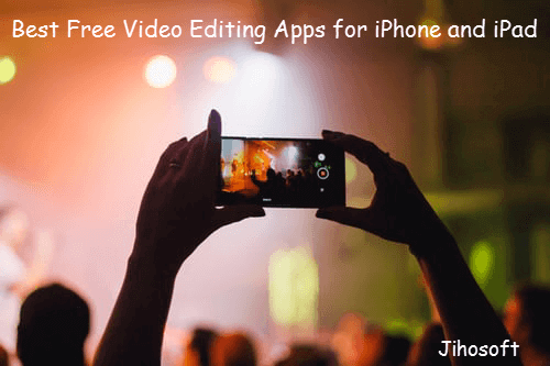  Best Free Video Editing Apps for iPhone or iPad.