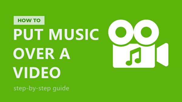 Easy Ways to Put Music Over A Video