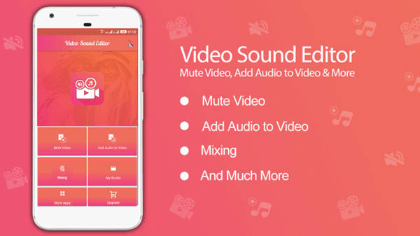 Video Sound Editor has features like video mute, silent video, trim video, voice mute, add Audio in Video, Mix Audio with video, audio video mixing.